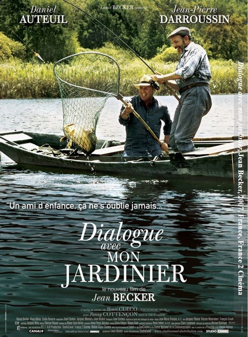 Affiche du film Dialogue avec mon jardinier : Daniel Auteuil et Jean-Pierre Darroussin épuisant une carpe depuis une barque