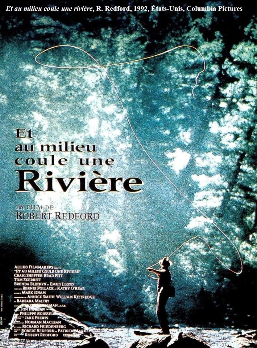 Affiche du film Et au milieu coule une rivière de Robert Redford : un pêcheur à la mouche lance dans une rivière